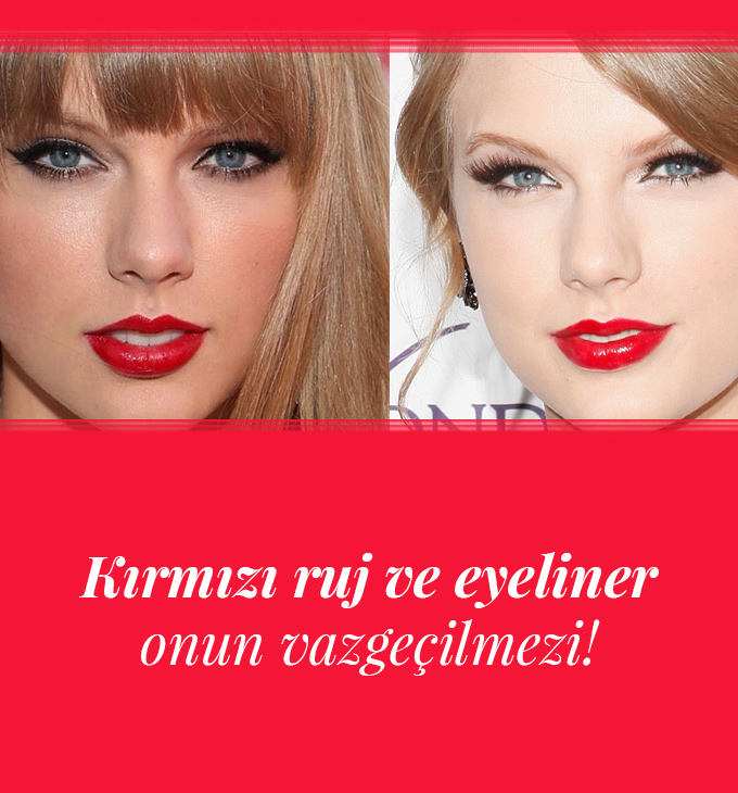 TAYLOR SWIFT’IN MAKYAJ STİLİNİ MERCEK ALTINA ALDIK! 