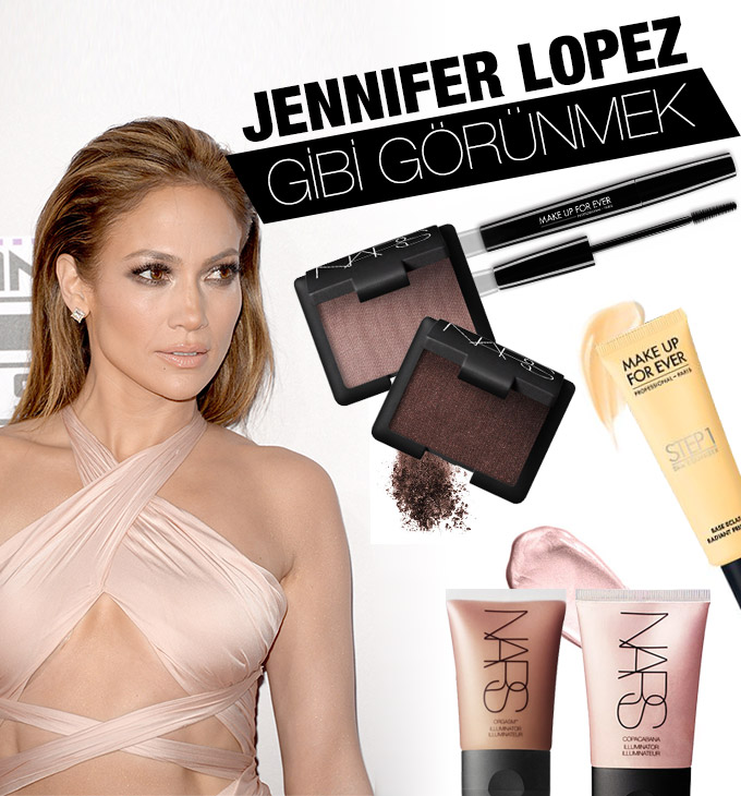 JENNIFER LOPEZ MAKYAJI NASIL YAPILIR?